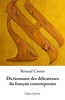 Dictionnaire des délicatesses du français contemporain