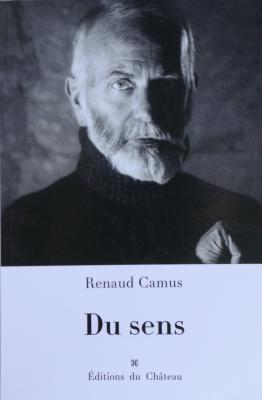 photographie “Du sens” par Renaud Camus — www.renaud-camus.net