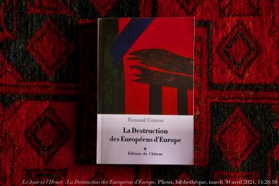 photographie “Le Jour ni l’Heure : La Destruction des Européens d’Europe, Plieux, bibliothèque, mardi 30 avril 2024, 14:28:18” par Renaud Camus — www.renaud-camus.net — La Destruction des Européens d’Europe, Destruction, Plieux, livre, 30 mai 2024